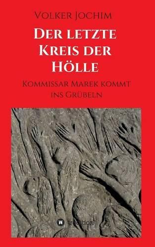 Cover image for Der letzte Kreis der Hoelle: Kommissar Marek kommt ins Grubeln