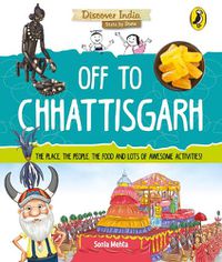 Cover image for Off to Chhattisgarh (Discover India)