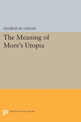 Cover image for The Meaning of More's Utopia