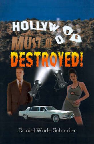 Cover image for Hollywood! Must be Destroyed