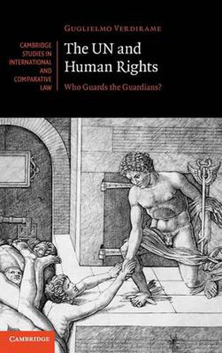 Cover image for The UN and Human Rights: Who Guards the Guardians?