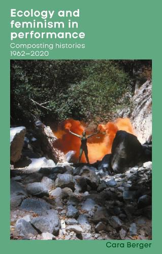 Cover image for Ecology and feminism in performance