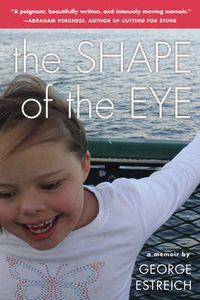 Cover image for Shape of the Eye: A Memoir