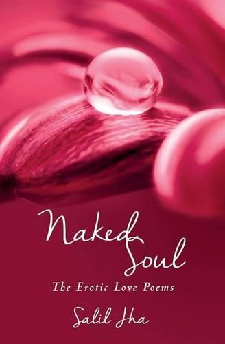 Cover image for Naked Soul: The Erotic Love Poems