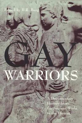 Cover image for Gay Warriors: A Documentary History from the Ancient World to the Present