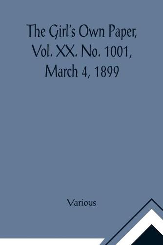 Cover image for The Girl's Own Paper, Vol. XX. No. 1001, March 4, 1899