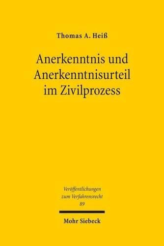 Cover image for Anerkenntnis und Anerkenntnisurteil im Zivilprozess