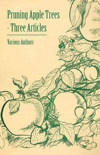 Cover image for Pruning Apple Trees - Three Articles