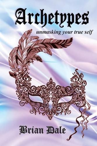 Cover image for Archetypes: Unmasking your true self