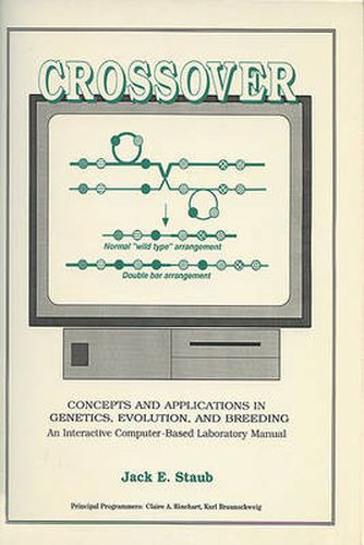 Cover image for Crossover: Concepts in Applications in Genetics, Evolution and Breeding - An Interactive Computer-based Laboratory Manual