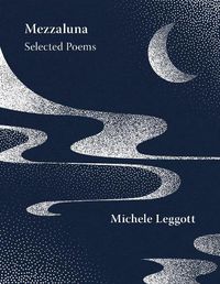 Cover image for Mezzaluna: Selected Poems