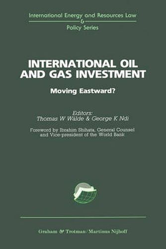 Cover image for International Oil and Gas Investment:Moving Eastward?