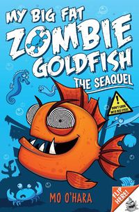 Cover image for My Big Fat Zombie Goldfish 2: The SeaQuel