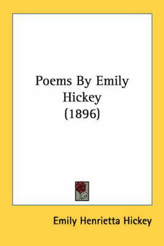 Cover image for Poems by Emily Hickey (1896)