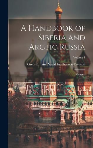 Cover image for A Handbook of Siberia and Arctic Russia