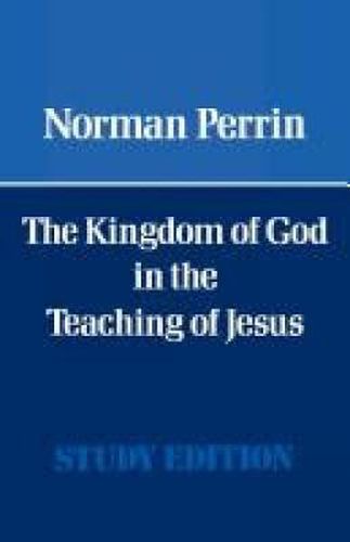 Cover image for The Kingdom of God in the Teaching of Jesus