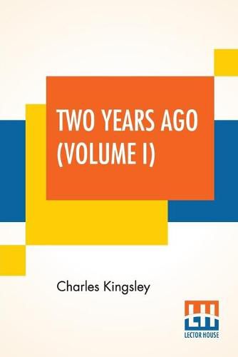 Cover image for Two Years Ago (Volume I): In Two Volumes, Vol. I.