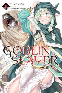 Cover image for Goblin Slayer, Vol. 11 (light novel)