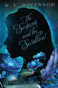 Cover image for The Serpent and the Swallow