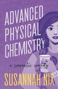 Cover image for Advanced Physical Chemistry: A Romantic Comedy