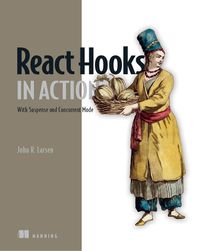 Cover image for React Hooks in Action: With Suspense and Concurrent Mode