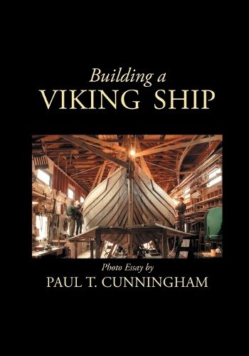 Building a Viking Ship in Maine