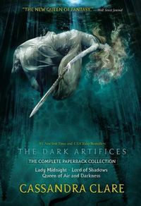 Cover image for The Dark Artifices, the Complete Paperback Collection: Lady Midnight; Lord of Shadows; Queen of Air and Darkness