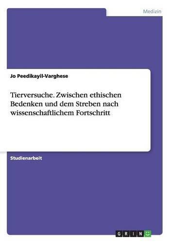 Cover image for Tierversuche. Zwischen ethischen Bedenken und dem Streben nach wissenschaftlichem Fortschritt