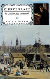 Cover image for Kierkegaard in Golden Age Denmark