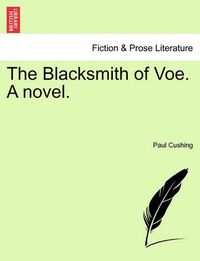 Cover image for The Blacksmith of Voe. a Novel.