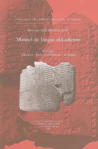 Cover image for Manuel De Langue Akkadienne. Lexiques Akkadien-francais Et Francais-akkadien