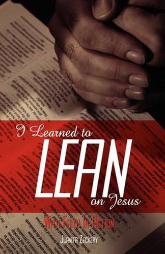 Cover image for I Learned to Lean on Jesus with Faith in Action