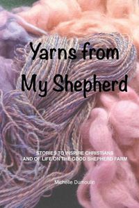 Cover image for Yarns from My Shepherd