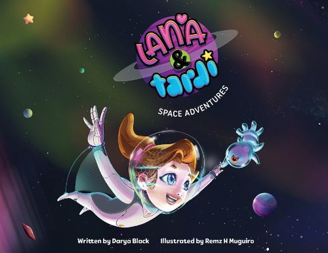 Lana & Tardi Space Adventures