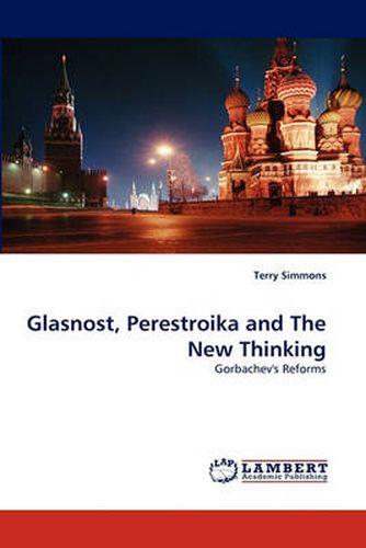 Cover image for Glasnost, Perestroika and The New Thinking