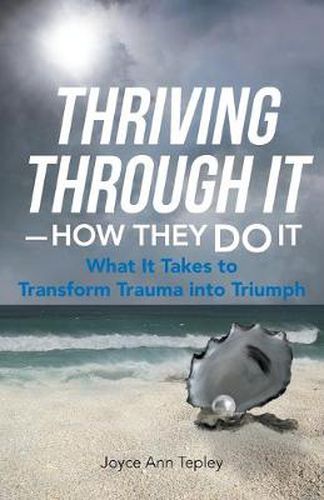 Cover image for Thriving Through It-How They Do It