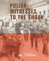 Cover image for Polish Witnesses to the Shoah