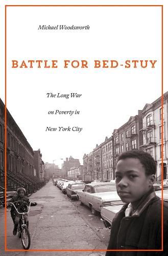 Cover image for Battle for Bed-Stuy: The Long War on Poverty in New York City