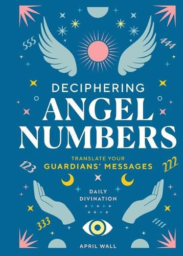 Deciphering Angel Numbers