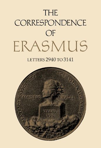 Cover image for The Correspondence of Erasmus: Letters 2940 to 3141, Volume 21