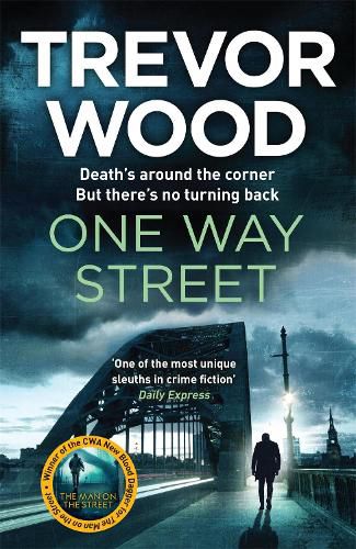Cover image for One Way Street: A gritty and addictive crime thriller. For fans of Val McDermid and Ian Rankin