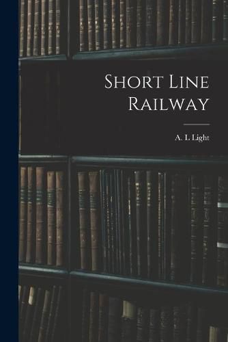 Cover image for Short Line Railway