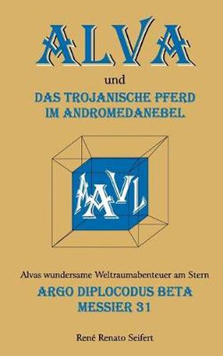 Cover image for Alva: Das Trojanische Pferd im Andromedanebel