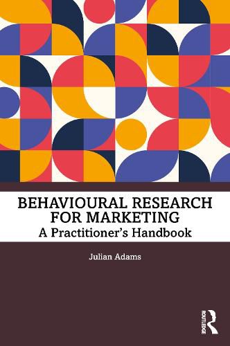 Cover image for Behavioural Research for Marketing: A Practitioner's Handbook