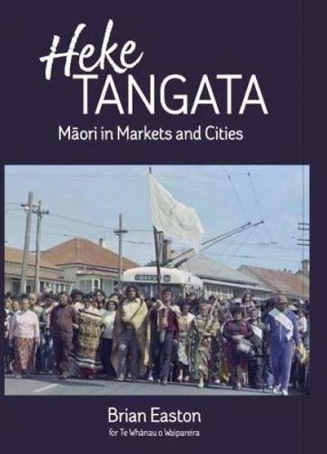 Cover image for Heke Tangata: Maori in Markets and Cities