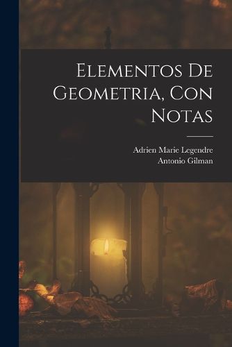Cover image for Elementos De Geometria, Con Notas