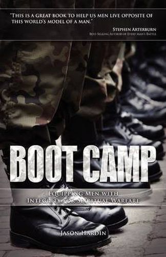 Cover image for Boot Camp: Equipping Men with Integrity for Spiritual Warfare