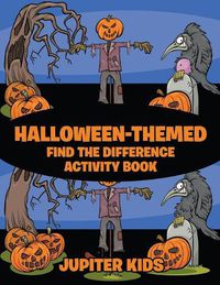 Cover image for Halloween-Themed Find the Difference Activity Book