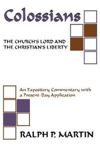 Cover image for Colossians: The Church's Lord and the Christian's Liberty