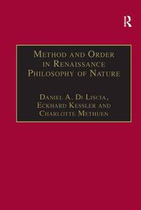 Cover image for Method and Order in Renaissance Philosophy of Nature: The Aristotle Commentary Tradition